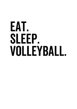 Eat Sleep Volleyball