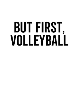 But First Volleyball