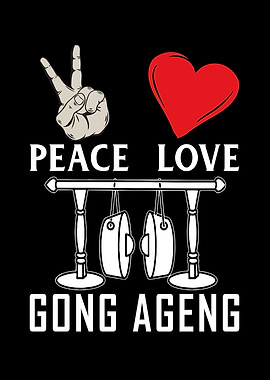 Peace Love Gong Ageng