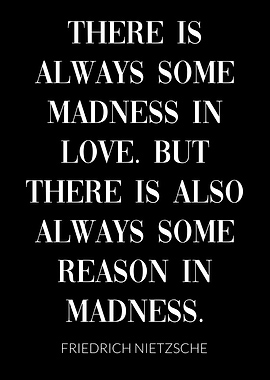 Love Madness Reason Quote