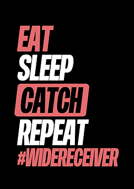 Eat sleep catch repeat