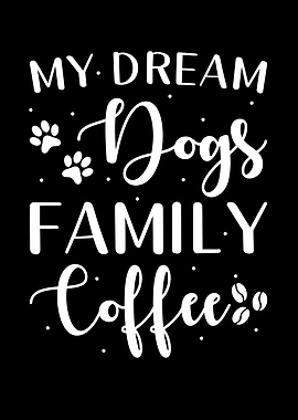 Dogs Family Coffee