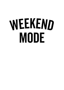 Weekend Mode