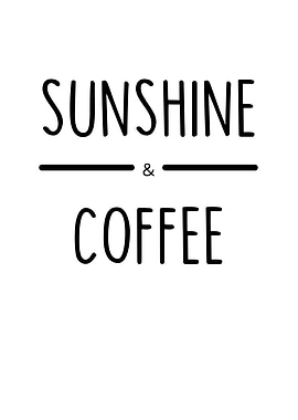 Sunshine and Coffee