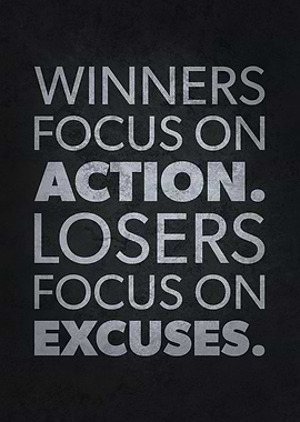Focus On Action vs Excuses