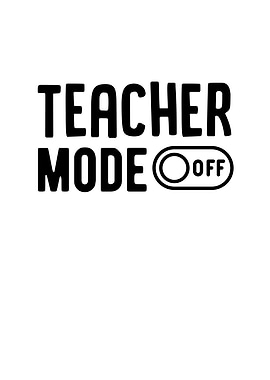 Teacher Mode Off