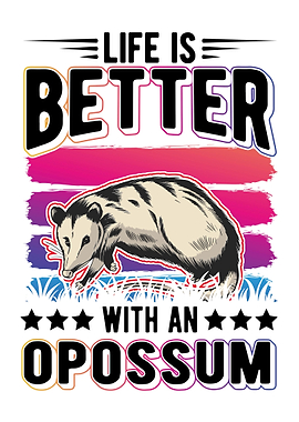 Life Is Better With An Opo