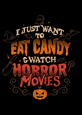 I Just Want to Eat Candy