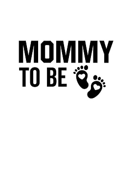 Mommy To Be