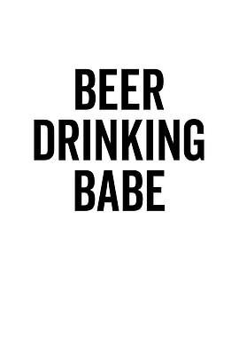 Beer Drinking Babe