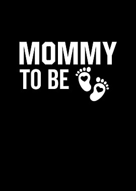 Mommy To Be