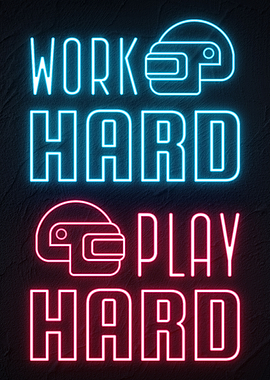 work hard play hard