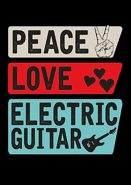 Peace Love Electric Guitar