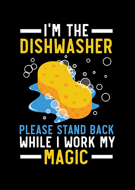 Im The Dishwasher