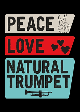 Peace Love Natural Trumpe