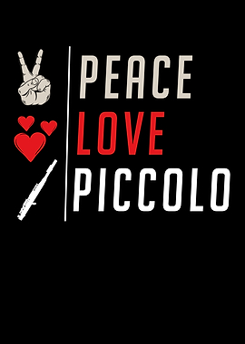 Peace Love Piccolo