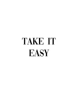 Take it Easy