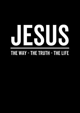 Jesus The Way The Truth