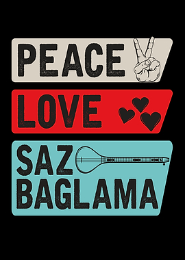 Peace Love Saz Baglama
