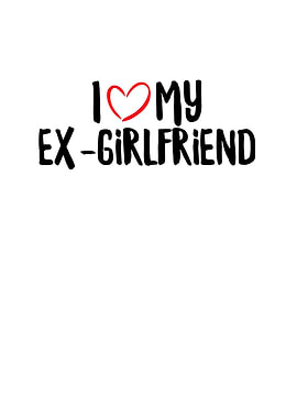 I Love My ExGirlfriend