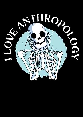 I Love Anthropology