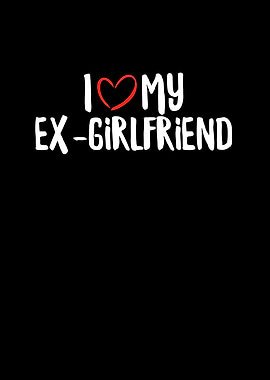 I Love My ExGirlfriend