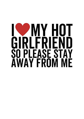 I Love My Hot Girlfriend