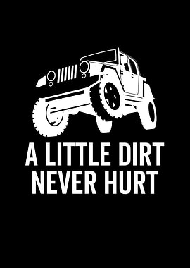 A Little Dirt Never Hurt