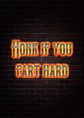 Honk if you fart hard