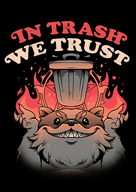 In Trash We Trust