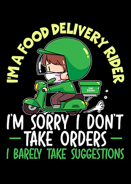 Im A Food Delivery Rider