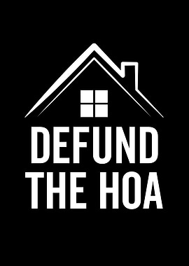 Defund The Hoa