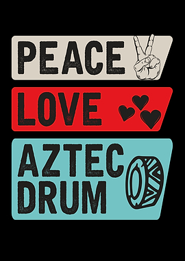 Peace Love Aztec Drum
