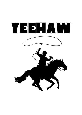 Yeehaw Cowboy