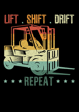 Lift Shift Drift Repeat