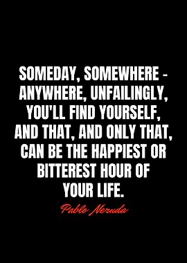 Pablo Neruda Quotes
