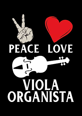 Peace Love Viola Organista
