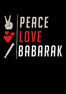 Peace Love Babarak
