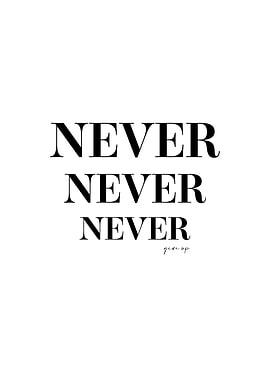 Never Give up