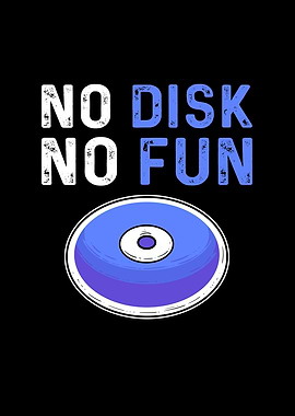 No Disc No Fun Discus
