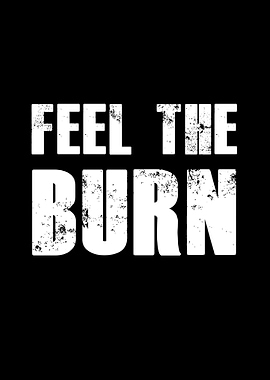 Feel The Burn
