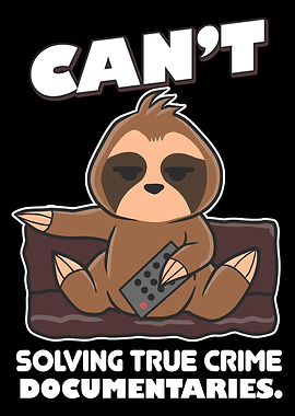 True Crime Sloth Gift