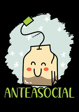 Anteasocial Tea Drinker