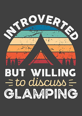 Introverted Glamping
