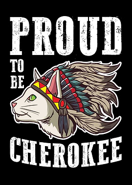 Proud To Be Cherokee