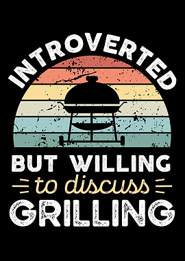 Introverted Grilling