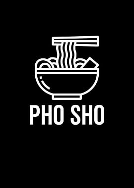 Pho Sho