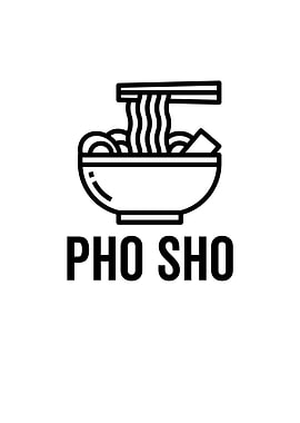 Pho Sho