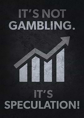 Gambling vs Speculation