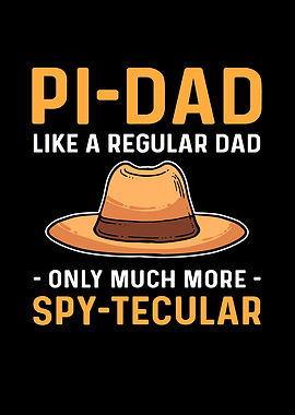 PI Dad Spy Dad Private